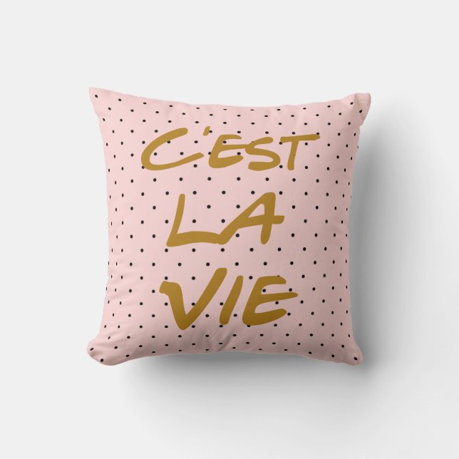C'est La Vie Typography Polka Dots Pillow (Front)