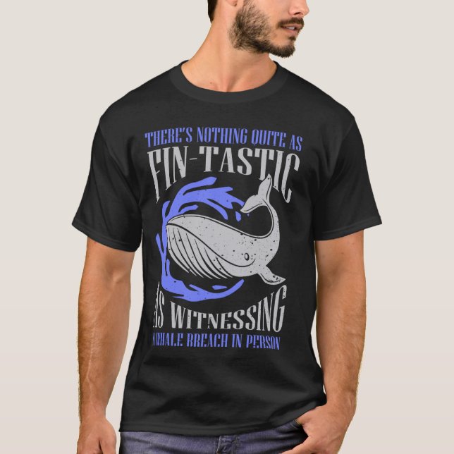 Cetacean Quote for Whale and Blue Whale or Beluga  T-Shirt (Front)