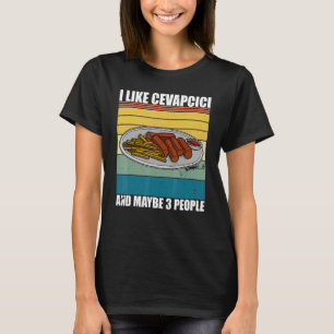 Cevapcici Kebab Balkan cuisine 42 T-Shirt