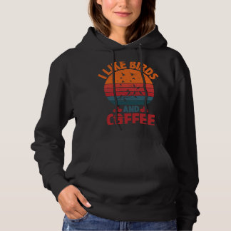 CF Coffee I Like Birds And Coffee Caffeine Addict Hoodie