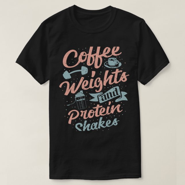 CF Coffee Weights And Protein Shakes Bodybuilding  T-Shirt (Design Front)