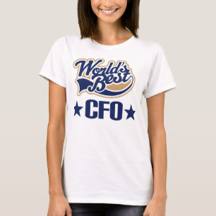 CFO Gift Chief Financial Officer (Worlds Best) T-Shirt