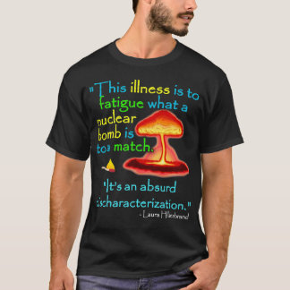 CFS/Absurd Mischaracterisation T-Shirt