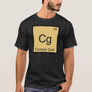 Cg - Comedy Gold Chemistry Element Symbol T-Shirt