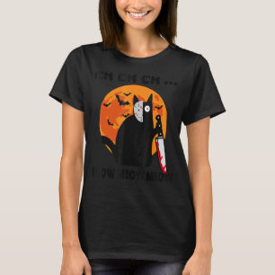 Ch Ch Ch Meow Meow Meow  Cat T-Shirt