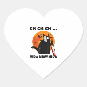 Ch Ch Ch Meow Meow Meow Funny Cat Heart Sticker