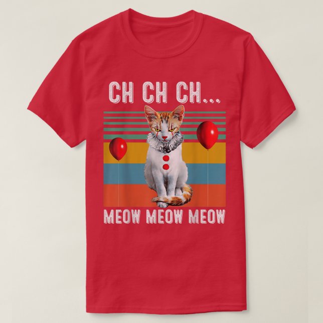 Ch Ch Ch Meow Meow Meow Funny Costume Halloween Ca T-Shirt (Design Front)