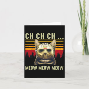 Ch Ch Ch Meow Meow Scary Friday Costume Halloween  Card