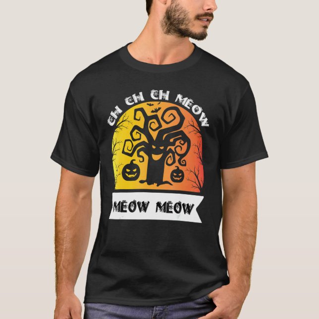 Ch Ch Ch Meow Meow Scary Friday Costume Halloween  T-Shirt (Front)