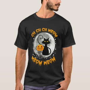 Ch Ch Ch Meow Meow Scary Friday Costume Halloween T-Shirt