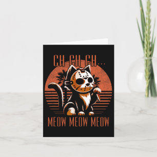 Ch Ch Meow Meow Meow Funny Animal Horror Movie Cut Card