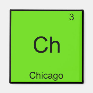 Ch - Chicago Funny Chemistry Element Symbol Tee Magnet