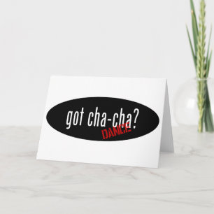 Cha-Cha Dance Items – got cha-cha Card