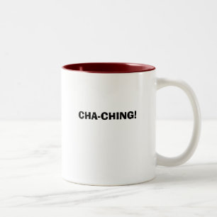 CHA-CHING! Two-Tone COFFEE MUG