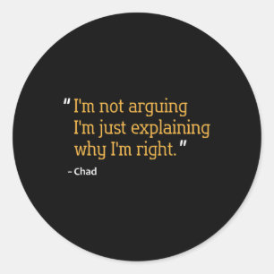 Chad Gift Quote Funny Birthday Personalised Name I Classic Round Sticker