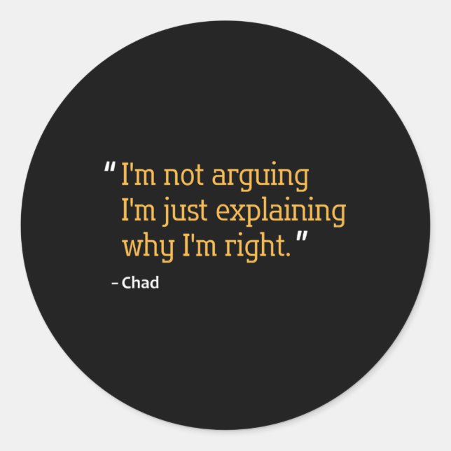 Chad Gift Quote Funny Birthday Personalised Name I Classic Round Sticker (Front)