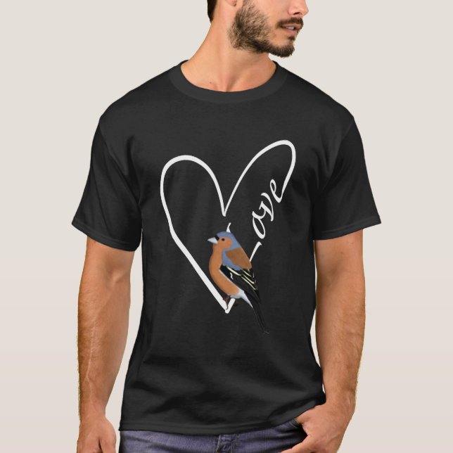Chaffinch Bird Bird Birdwatcher Animal Biologist   T-Shirt (Front)