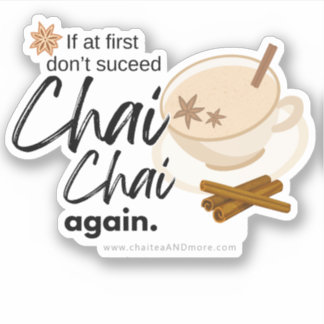 Chai Black Tea Pun - chai chai again