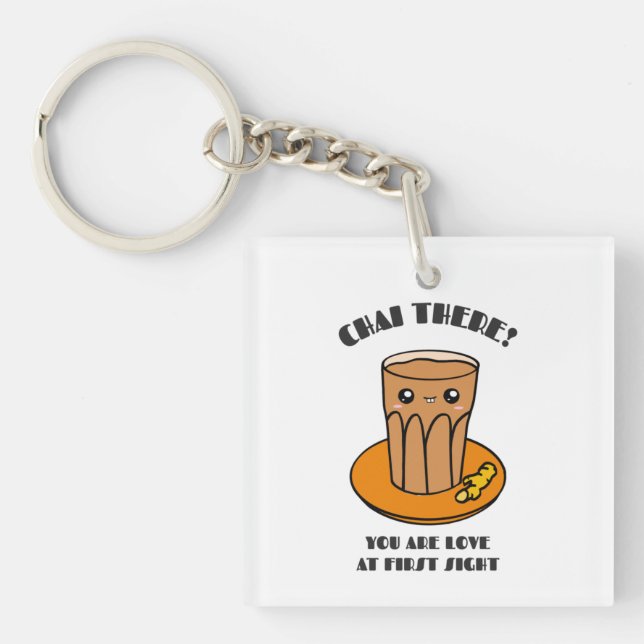 Chai There You Are Love At First Sight - Black Tea Key Ring (Front)