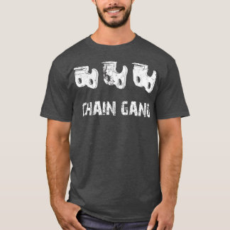 Chain Gang  T-Shirt