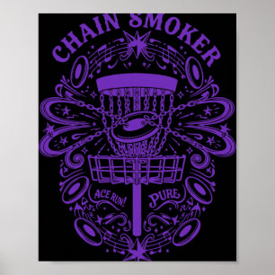 Chain Smoker Funny Disc Golf Design Ace Run Pure  Poster