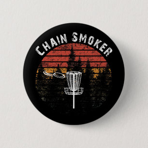 Chain Smoker Funny Disc Golf Frisbee Golfer Vintag 6 Cm Round Badge
