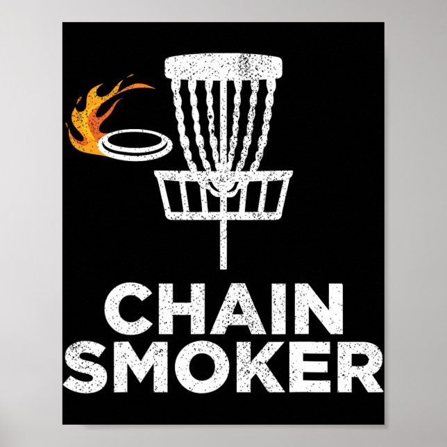 Chain Smoker Funny Disc Golf Frisbee Throwing Gift Poster (Front)