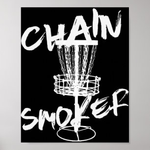 Chain Smoker Funny Frisbee Disc Golf Golfer Sport Poster