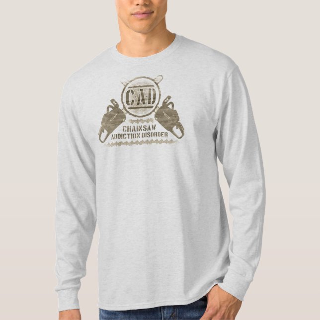 Chainsaw Addiction Disorder shirt (Front)