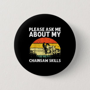Chainsaw Art For Men Women Lumberjack Arborist Cha 6 Cm Round Badge