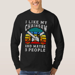Chainsaw Operator Sawyer Logger Wood Cutting T-Shirt
