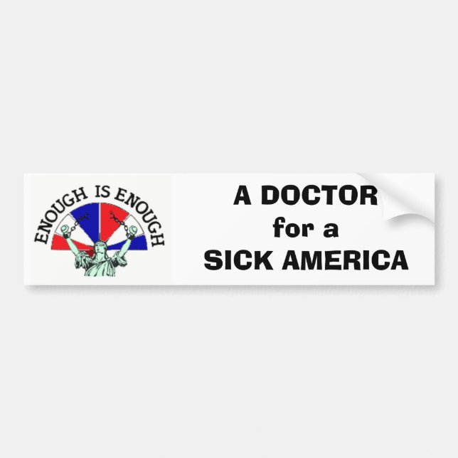 CHAINx, A DOCTOR for a SICK AMERICA Bumper Sticker (Front)