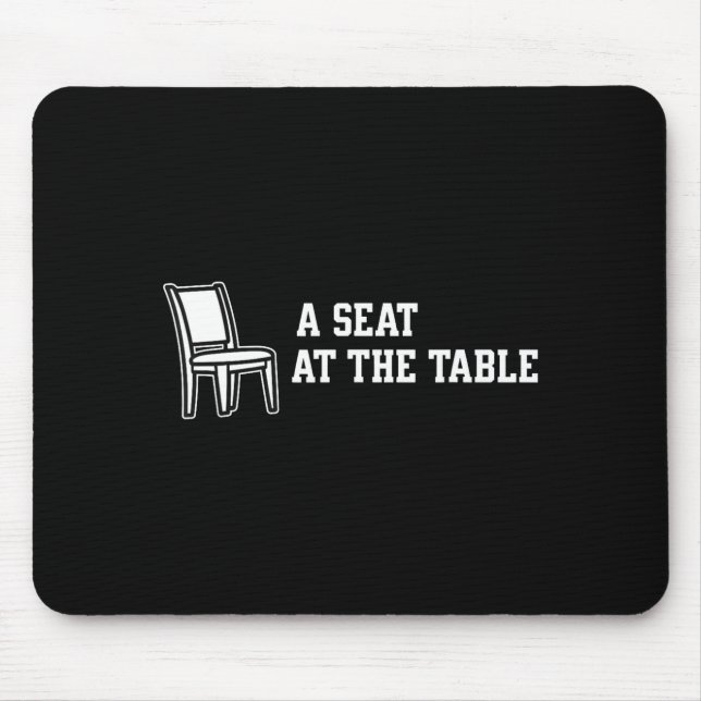 Chair A Seat At The Table  Mouse Mat (Front)