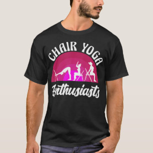 Chair Yoga Enthusiasts Fitness Serenity T-Shirt