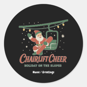 Chairlift Cheer Santa Retro Snowboard Christmas Classic Round Sticker
