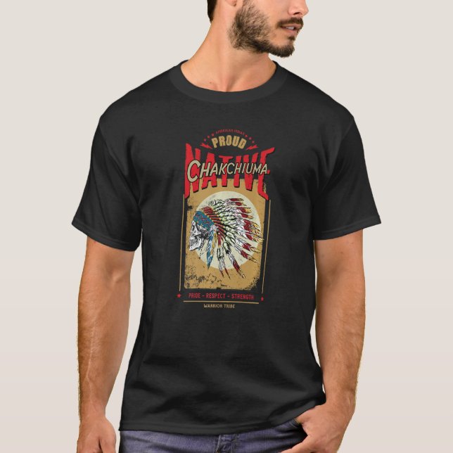 Chakchiuma Native American Indian Warrior Tribe Pr T-Shirt (Front)