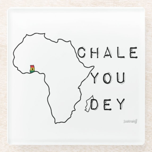 Chale you dey glass coaster (Front)
