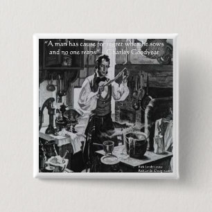 Chales Goodyear Sow & Reap Wisdom Quote 15 Cm Square Badge