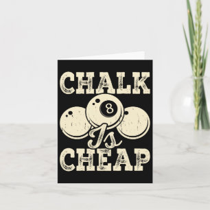 Chalk Is Cheap Card