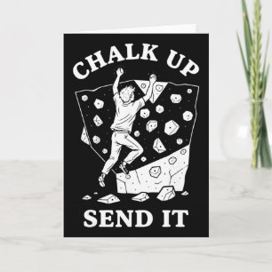 Chalk Up Send It Climbing Rock Bouldering Design Card