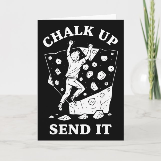 Chalk Up Send It Climbing Rock Bouldering Design  Card (Front)