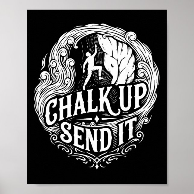 Chalk Up Send It Rock Climbing Adventure  Poster (Front)
