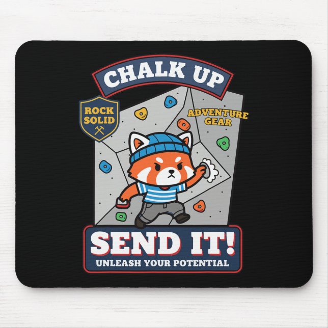 Chalk Up Send It Unleash Your Potential Climbing  Mouse Mat (Front)
