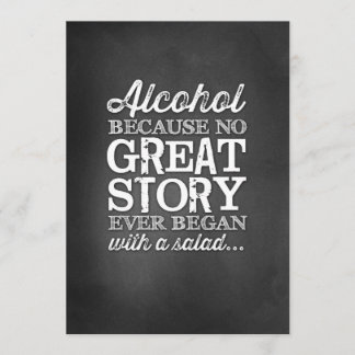 Chalkboard 5x7 Table Sign Alcohol Because Invitation