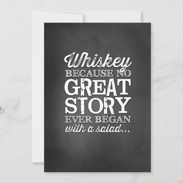 Chalkboard 5x7 Table Sign Whiskey Because Invitation (Front)