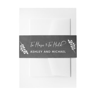 Chalkboard & Botanical To Have & To Hold Invitation Belly Band