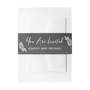 Chalkboard & Botanical You Are Invited Handwriting Invitation Belly Band