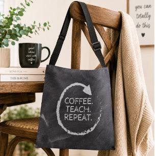Chalkboard Coffee Teach Repeat Crossbody Bag