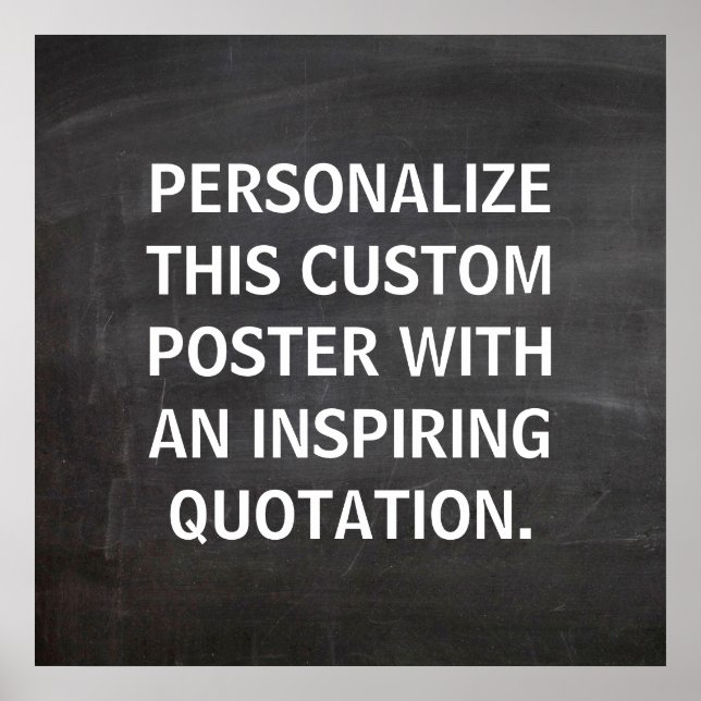 Chalkboard Custom Quote, Personalised Poster (Front)