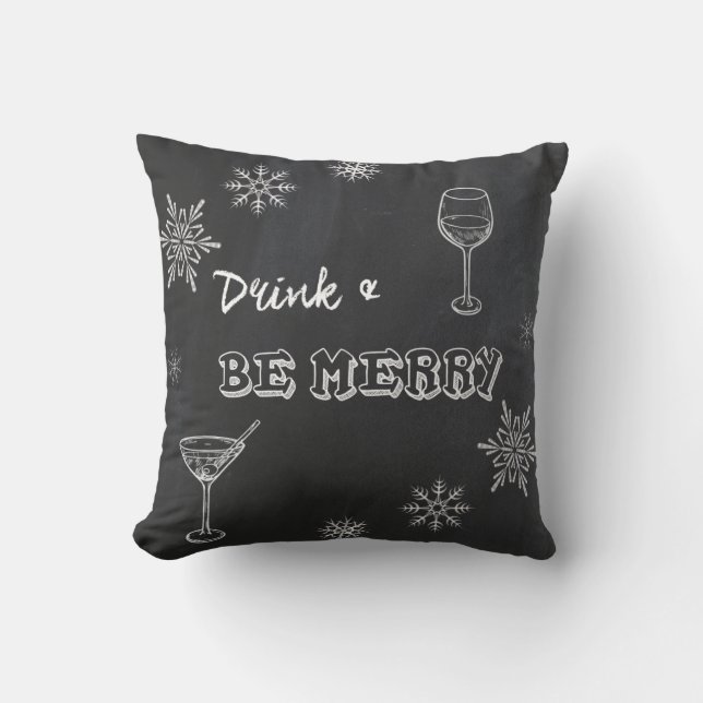 Chalkboard Drink & Be Merry Cushion (Front)